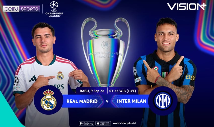 Link dan Jadwal Streaming Real Madrid vs Inter di Liga Champions 2026/27 VISION+
